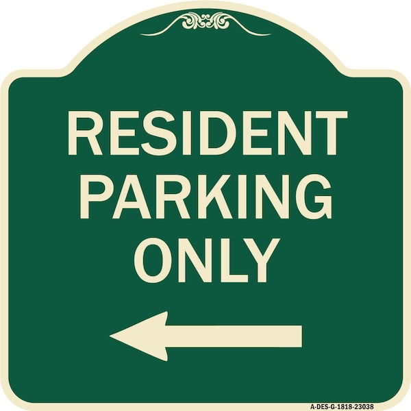 Signmission Reserved Parking Resident Parking W/ Left Arrow Heavy-Gauge Aluminum Sign, 18" x 18", G-1818-23038 A-DES-G-1818-23038 - main